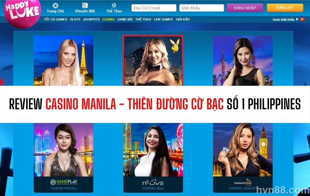 Review Casino Manila - Thiên đường cờ bạc số 1 Philippines 1