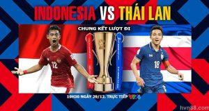 Soi kèo Indonesia vs Thái Lan: Mộng giành ngôi Vương 1