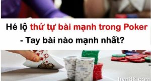 thứ tự bài mạnh trong Poker 4