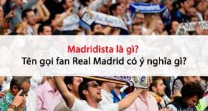 Madridista là gì 0