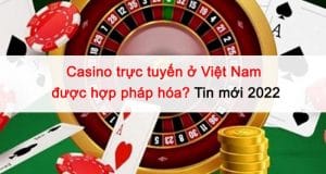 hop-phap-hoa-casino-truc-tuyen-o-viet-nam-4