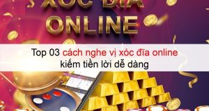 cách nghe vị xóc đĩa online